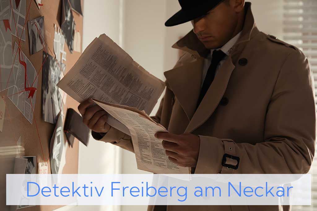Detektiv Freiberg am Neckar