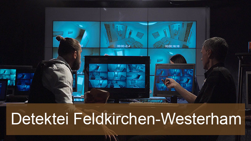 Detektei Feldkirchen-Westerham