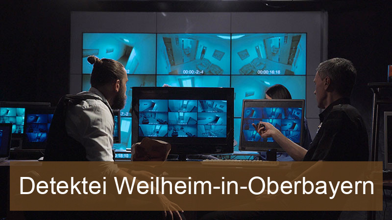 Detektei Weilheim-in-Oberbayern